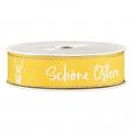 [F511298] Geschenkband Schöne Ostern Gelb mit Leinenkante 25mm x 18m